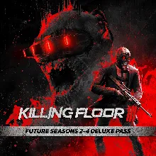 Killing Floor 3 Future Seasons 2-4 Deluxe Pass | XBOX | На любой аккаунт
