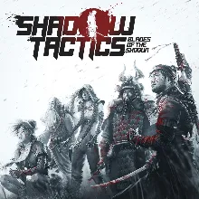 Shadow Tactics: Blades of the Shogun | PC | На любой аккаунт