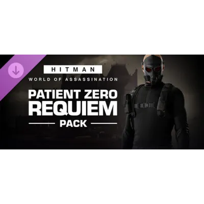 HITMAN WOA - Patient Zero Requiem Pack (Steam Gift Россия) - irongamers.ru
