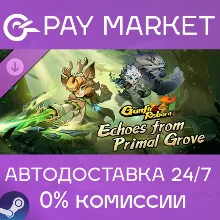 Gunfire Reborn - Echoes From Primal Grove | АВТОДОСТАВКА [Россия Steam Gift]