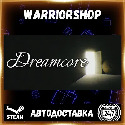 Dreamcore Выбор Региона Стим STEAM GIFT АВТО 24/7 ГАРАНТИЯ - irongamers.ru