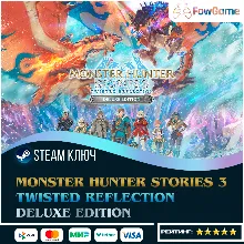 Monster Hunter Stories 3: Twisted Reflection Deluxe(СНГ) КЛЮЧ STEAM