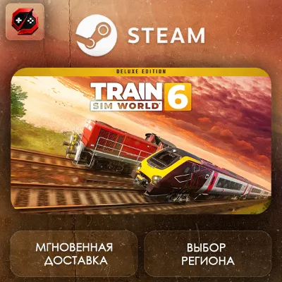 РФ | Train Sim World 6: Deluxe Edition Steam Gift | АВТО - irongamers.ru