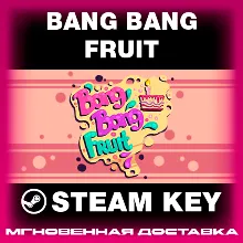 STEAM KEY - Bang Bang Fruit - [РФ + REGION FREE/GLOBAL] - Автодоставка