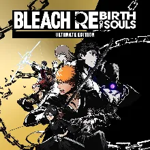 BLEACH Rebirth of Souls Ultimate Edition | XBOX | На любой аккаунт