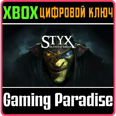 STYX: BLADES OF GREED XBOX SERIES S|X КЛЮЧ/КОД - irongamers.ru