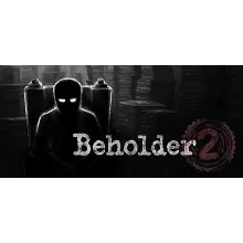 Beholder 2 (STEAM КЛЮЧ) РОССИЯ+МИР / РУССКИЙ ЯЗЫК