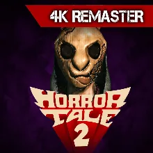 Horror Tale 2: 4k Remaster | XBOX | На любой аккаунт
