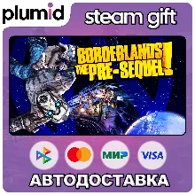 Borderlands: The Pre-Sequel Steam Gift / Russia + WORLD / AUTO