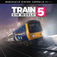 Train Sim World® 5: Manchester Airport Commuter: Manchester - Alderley Edge | XBOX+PC