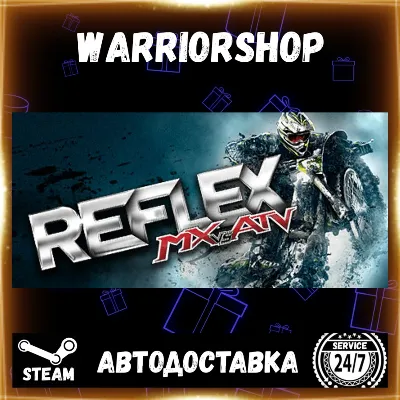MX vs. ATV Reflex Выбор Региона Стим STEAM GIFT АВТО 24/7 ГАРАНТИЯ - irongamers.ru