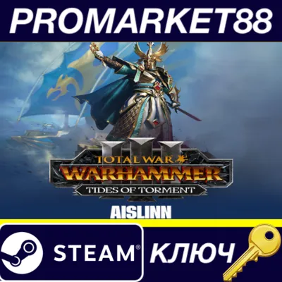 Total War: WARHAMMER III - Aislinn – Tides of Torment DLC EU Steam КЛЮЧ - irongamers.ru