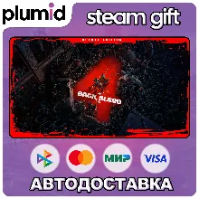 Back 4 Blood Deluxe Steam Gift / Россия + МИР / АВТО