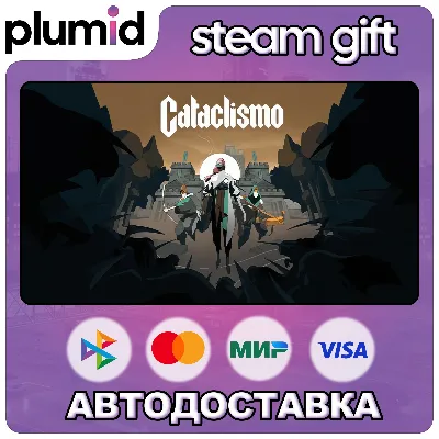 Cataclismo Steam Gift / Россия + МИР / АВТО