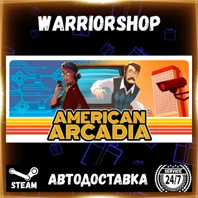 American Arcadia Выбор Региона Стим STEAM GIFT АВТО 24/7 ГАРАНТИЯ - irongamers.ru