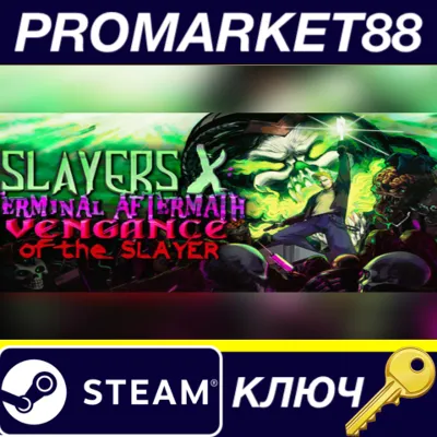 Slayers X: Terminal Aftermath: Vengance of the Slayer EU PC Steam Key