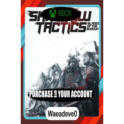 Shadow Tactics: Blades of the Shogun Xbox – Purchase for Your Account - irongamers.ru