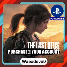 The Last of Us™ Part I – PlayStation (PSN) – Purchase in Your Account