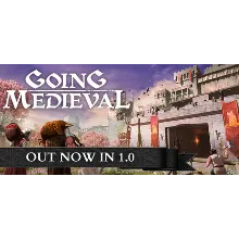Going Medieval * STEAM RU АВТО 0%