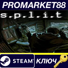 s.p.l.i.t Steam КЛЮЧ GLOBAL