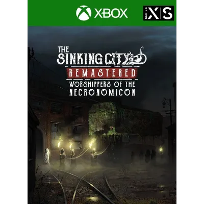 The Sinking City Remastered Worshippers of the Necronomicon XBOX - irongamers.ru