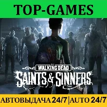The Walking Dead: Saints & Sinners + VR Игры | Steam | АВТО 24/7