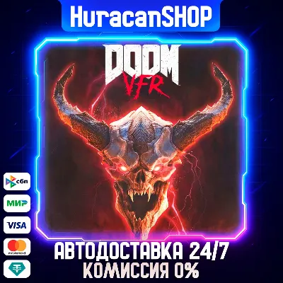 DOOM VFR Авто МИР - irongamers.ru