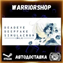 Deadeye Deepfake Simulacrum Выбор Региона Стим STEAM GIFT АВТО 24/7 ГАРАНТИЯ
