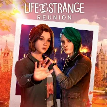 Life is Strange: Reunion Xbox Series X|S Навсегда