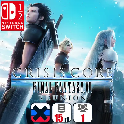 CRISIS CORE FINAL FANTASY VII REUNION | Nintendo Switch 1/2 - irongamers.ru