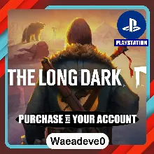The Long Dark PS4 & PS5 – PlayStation (PSN) – Purchase in Your Account
