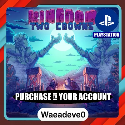 Kingdom Two Crowns – PlayStation (PSN) – Purchase in Your Account