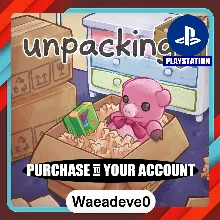 Unpacking – PlayStation (PSN) – Purchase in Your Account