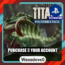 Path of Titans Standard Founder's Pack – PlayStation (PSN) – Purchase in Your Account