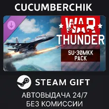 War Thunder - Su-30MKK Pack STEAM GIFT AUTO RU+МИР