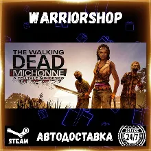 The Walking Dead: Michonne - A Tellta Выбор Региона Стим STEAM GIFT АВТО 24/7 ГАРАНТИ