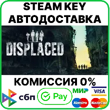 Displaced [Steam Key/RU+CIS]