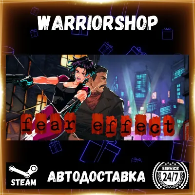 Fear Effect Выбор Региона Стим STEAM GIFT АВТО 24/7 ГАРАНТИЯ - irongamers.ru