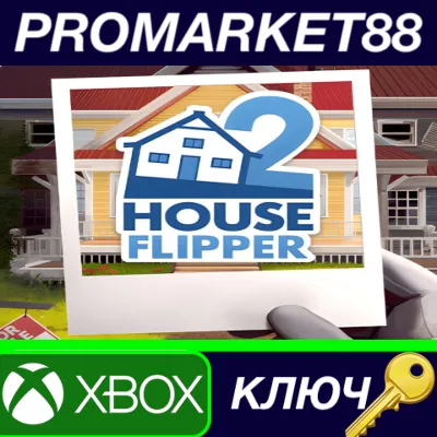 House Flipper 2 UK Xbox Series X|S КЛЮЧ UK - irongamers.ru