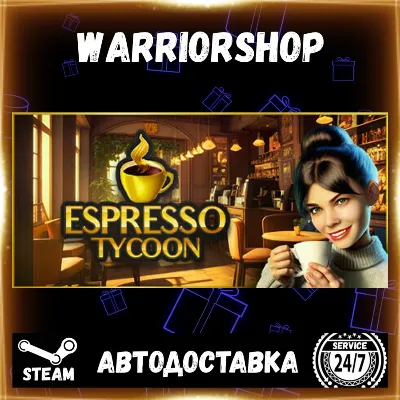 Espresso Tycoon Выбор Региона Стим STEAM GIFT АВТО 24/7 ГАРАНТИЯ - irongamers.ru
