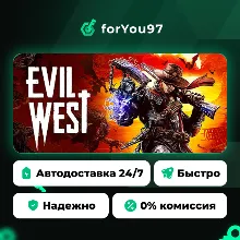 Evil West · Steam Gift · АВТОДОСТАВКА