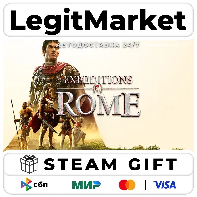 Expeditions: Rome / Steam АВТО / РУ + МИР - irongamers.ru
