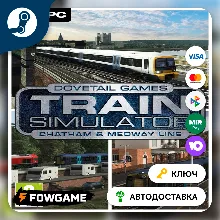 Train Simulator: Chatham Main & Medway Valley Lines Route DLC (РУ+СНГ) КЛЮЧ STEAM