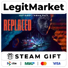 REPLACED / Steam АВТО / РУ + МИР