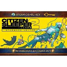 Citizen Sleeper 2: Starward Vector STEAM Ключ | (СНГ+РФ)