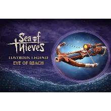 Sea Of Thieves - Lustrous Legend Eye of Reach | XBOX | DLC-пакет
