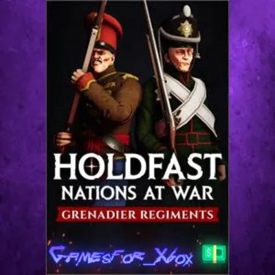 Holdfast Nations At War - Grenadier Regiments XBOX DLC - irongamers.ru