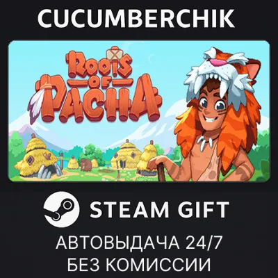 Roots of Pacha STEAM GIFT AUTO RU+МИР - irongamers.ru