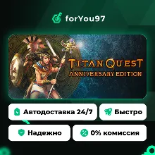 Titan Quest Anniversary Edition · Steam Gift · АВТОДОСТАВКА
