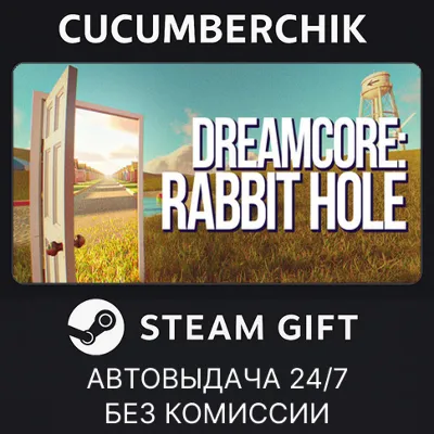 Dreamcore: Rabbit Hole STEAM GIFT AUTO RU+МИР - irongamers.ru